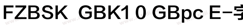 FZBSK  GBK1 0 GBpc E字体转换